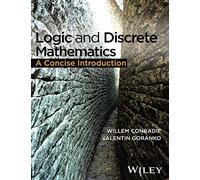 Logic and Discrete Mathematics – A Concise Introduction – Wiley‑VCH