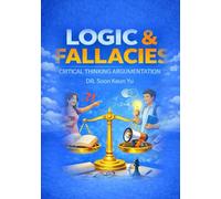 Logic and Fallacies: Critical Thinking and Argumentation