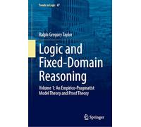 Logic and Fixed-domain Reasoning: An Empirico-pragmatist Model Theory and Proof Theory (1)