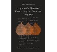 Logic As The Question Concerning The Essence Of Language
