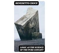 Logic as the Science of the Pure Concept