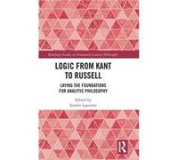 Logic from Kant to Russell - Taylor amp Francis Inc - Taylor amp Francis Inc - Livre en Anglais - Hardback Taylor amp Francis IncTaylor amp Francis Inc (Auteur)