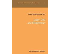 Logic, God And Metaphysics