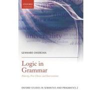 Logic in Grammar: Polarity, Free Choice, and Intervention (Oxford Studies in Semantics and Pragmatics) - [Version Originale] Inconnu (Auteur)