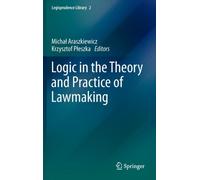 Logic In The Theory And Practice Of Lawmaking