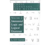 Logic, Language, and Meaning, Volume 2: Intensional Logic and Logical Grammar