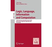 Logic, Language, Information, And Computation