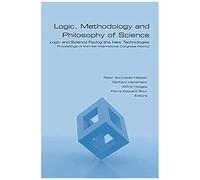 Logic, Methodology And Philosophy Of Science. Logic And Science Facing The New Technologies