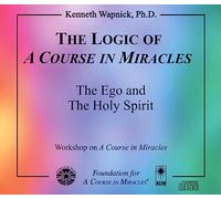 Logic of A Course in Miracles Ego and The Holy Spirit [Import]