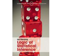 Logic Of Statistical Inference Ian Hacking, (Auteur)