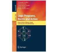 Logic Programs, Norms And Action