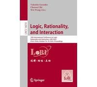 Logic, Rationality, and Interaction: 10th International Conference on Logic, Rationality and Interaction, LORI 2025, Xi’an, China, October 16-19, 2025, Proceedings