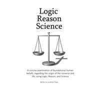 Logic, Reason, and Science