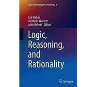 Logic, Reasoning, And Rationality