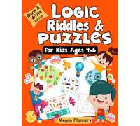 Logic Riddles & Puzzles for Kids Ages 4-6: Fun Brain Games for Ages 4 & Up With Answer Sheet: Brain Teasers for Boys and Girls 4-5-6, Preschoolers, ... Math, Logic Games ... Black&White Edition
