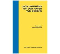 Logic Synthesis For Low Power Vlsi Designs