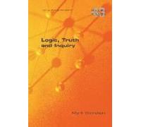 Logic, Truth And Inquiry