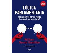 Lógica parlamentaria: ¿De qué sirven hoy las reglas de oratoria parlamentaria?