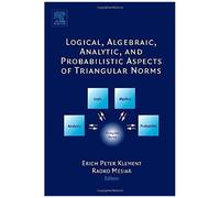 Logical, Algebraic, Analytic And Probabilistic Aspects Of Triangular Norms