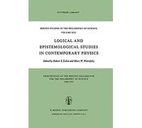 Logical And Epistemological Studies In Contemporary Physics