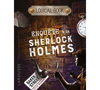 LOGICAL BOOK : ENQUETES à la Sherlock Holmes