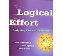 Logical Effort David Harris, Ivan Edward Sutherland, Robert F. Sproull (Auteur)