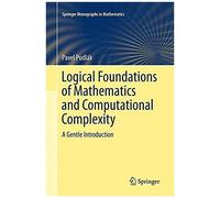 Logical Foundations Of Mathematics And Computational Complexity