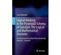 Logical Thinking In The Pyramidal Schema Of Concepts: The Logical And Mathematical Elements