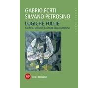 Logiche Follie. Sacrifici Umani E Illusioni Della Giustizia