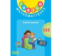 LOGICO - Calcul mental CE2 - - Mathilde Lèbre - Mdi Eds - Jeux livres objets