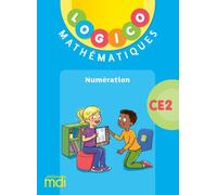 LOGICO - Maths CE2 - Numération - Mathilde Lèbre - Mdi Eds - Jeux livres objets