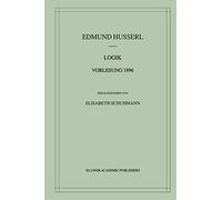 Logik Vorlesung 1896: Edmund Husserl - Materialien) (German Edition)