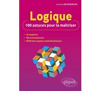 Logique : 100 astuces pour la maîtriser - Laurence De Conceicao - Ellipses - broché - Essai