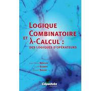 Logique combinatoire et lambda calcul : des logiques d'opérateurs