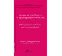 Logique de compétences et développement curriculaire Moussadak Ettayebi (Direction), Renato Opertti (Direction), Philippe Jonnaert (Direction), Clementina Acedo Machado (Préface), André Masiala ma Sol