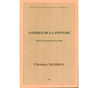 Logique de la finitude. Essai sur une expérience de la réalité