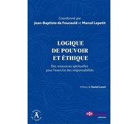 Logique de pouvoir et éthique - Des ressources spirituelles - Marcel Lepetit - Atelier Ed De L' - broché - Essai