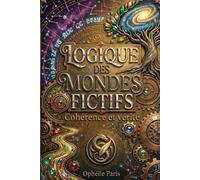 Logique des Mondes Fictifs: Cohérence et vérité