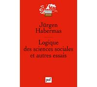Logique des sciences sociales et autres essais