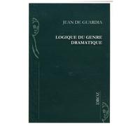 Logique Du Genre Dramatique