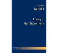 Logique du phénomène - Jocelyn Benoist - Hermann - broché - Essai