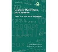 Logique Dynamique De La Fiction. Pour Une Approche Dialogique
