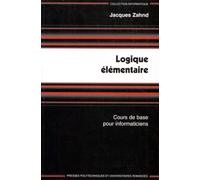 Logique élémentaire : cours de base pour informaticiens