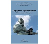 Logique Et Argumentation - Autour Du Discours Philosophique
