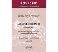 Logique et démonstration automatique - Introduction à la logique propositionnelle et à la logique du premier ordre