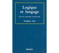 Logique et langage Essais de sémantique intensionnelle - Frédéric Nef - Hermes Science Publications - broché - Essai