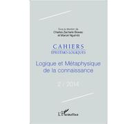 Logique et métaphysique de la connaissance Cahiers épistémo-logiques N° 2-2014 - Marcel Nguimbi - L'harmattan - broché - Revue