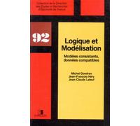 Logique et modélisation Modèles consistants, données compatibles - Michel Gondran - Eyrolles - broché - Guide