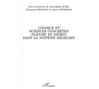 Logique et sciences concrètes (nature et esprit) dans le système hégélien - David Wittmann - L'harmattan - broché - Essai