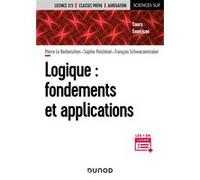Logique : fondements et applications: Cours et exercices corrigés